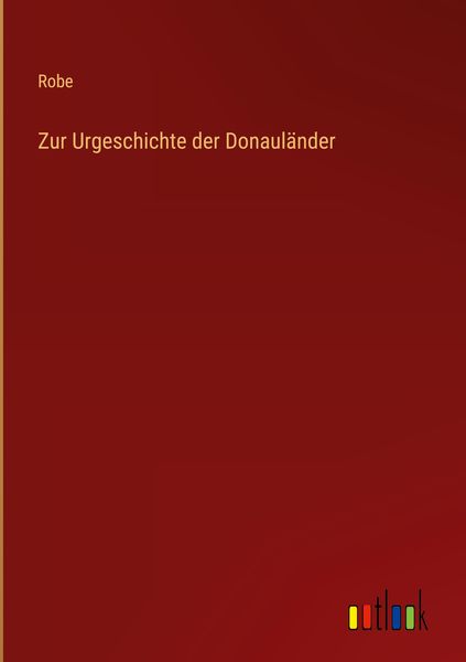 Produktbild: Zur Urgeschichte der Donaul&auml;nder
