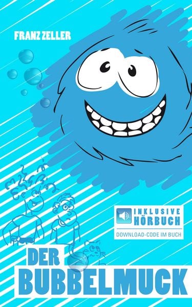 Produktbild: Der Bubbelmuck. Inkl. H&ouml;rbuch-Download
