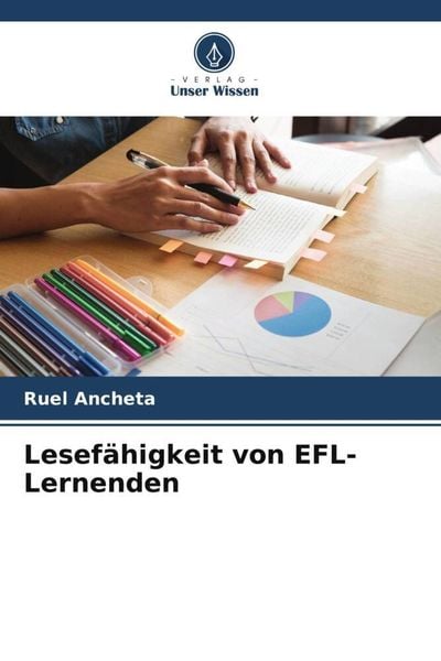 Lesefähigkeit von EFL-Lernenden, Taschenbuch von Ruel Ancheta, Verlag Unser Wissen, 9786205584316