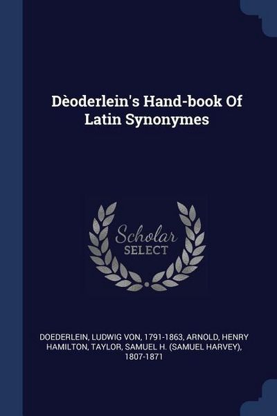Produktbild: D&egrave;oderlein's Hand-book Of Latin Synonymes