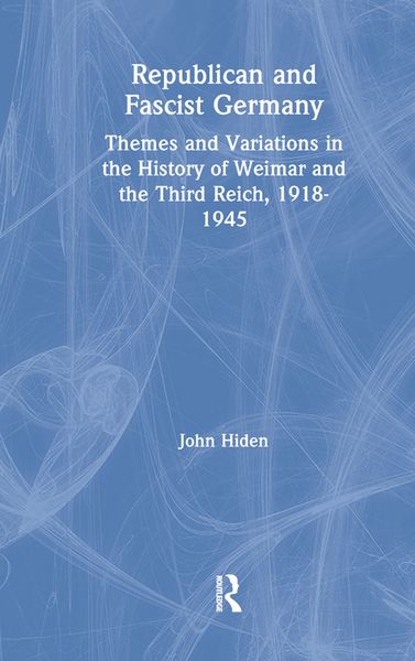Produktbild: Hiden, J: Republican and Fascist Germany