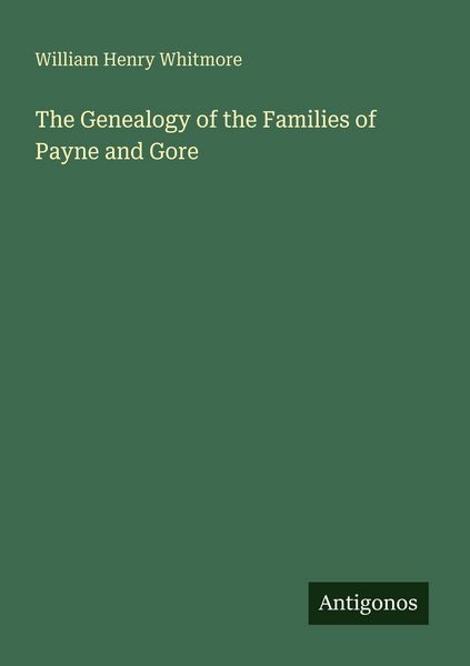 Produktbild: The Genealogy of the Families of Payne and Gore