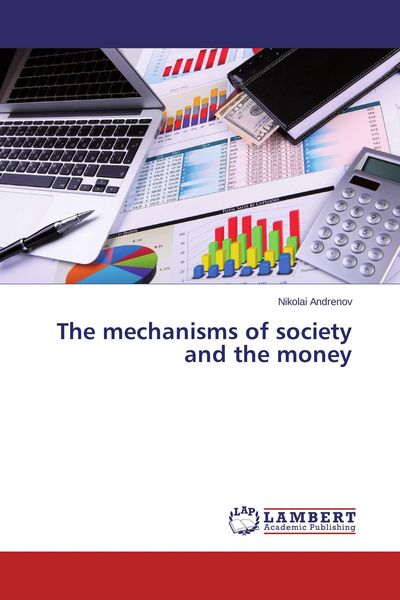 Produktbild: The mechanisms of society and the money