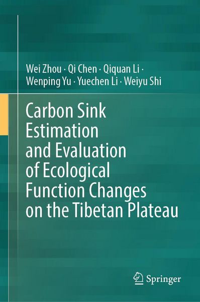 Produktbild: Carbon Sink Estimation and Evaluation of Ecological Function Changes on the Tibetan Plateau