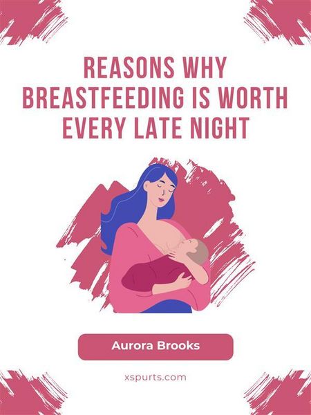 Produktbild: Reasons Why Breastfeeding is Worth Every Late Night