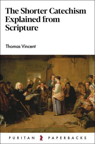 Produktbild: The Shorter Catechism Explained