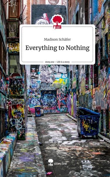 Produktbild: Everything to Nothing. Life is a Story - story.one