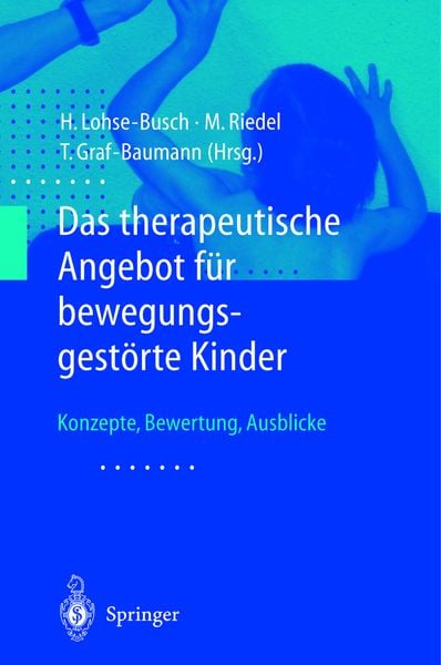 Produktbild: Das therapeutische Angebot f&uuml;r bewegungsgest&ouml;rte Kinder