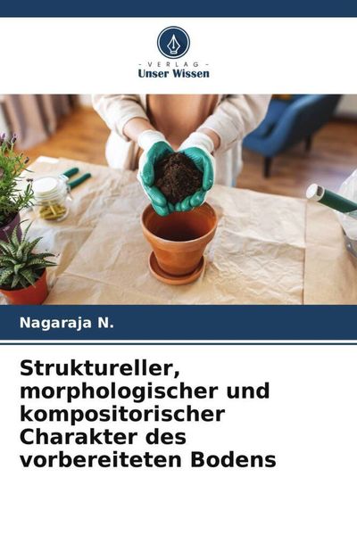 Produktbild: Struktureller, morphologischer und kompositorischer Charakter des vorbereiteten Bodens