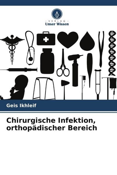 Produktbild: Chirurgische Infektion, orthop&auml;discher Bereich