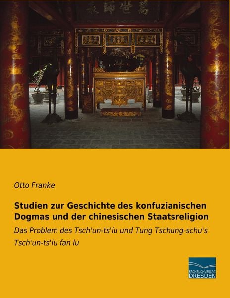 Produktbild: Studien zur Geschichte des konfuzianischen Dogmas und der chinesischen Staatsreligion