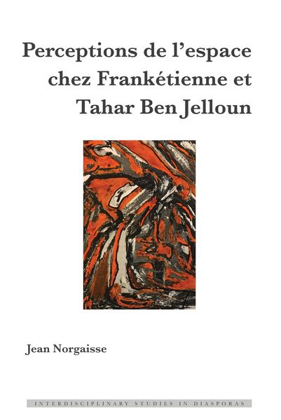 Produktbild: Perceptions de l'espace chez Frank&eacute;tienne et Tahar Ben Jelloun