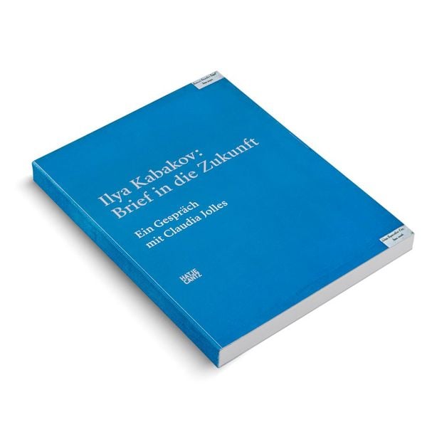 Produktbild: Ilya Kabakov. Brief in die Zukunft