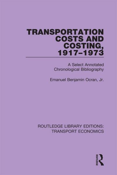 Produktbild: Transportation Costs and Costing, 1917-1973