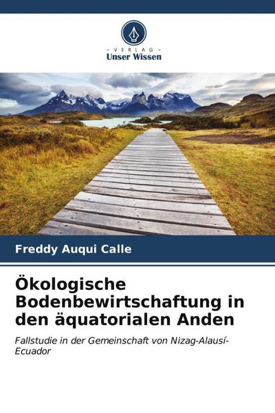 Produktbild: &Ouml;kologische Bodenbewirtschaftung in den &auml;quatorialen Anden