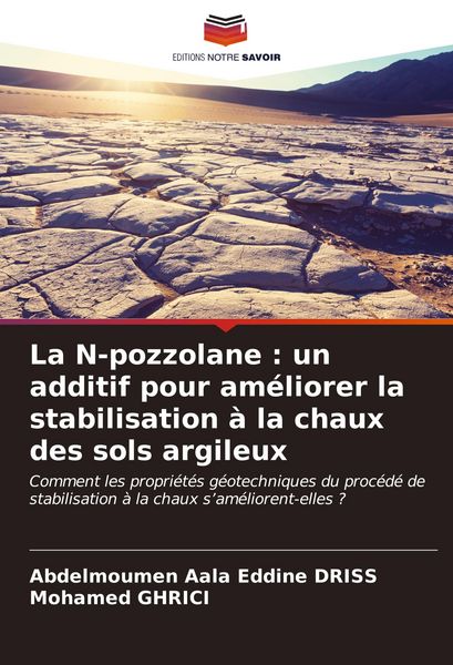Produktbild: La N-pozzolane : un additif pour am&eacute;liorer la stabilisation &agrave; la chaux des sols argileux