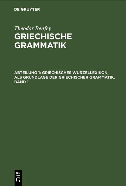 Produktbild: Griechisches Wurzellexikon, als Grundlage der griechischer Grammatik, Band 1