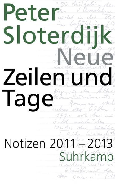 Produktbild: Neue Zeilen und Tage - Notizen 2011-2013 (Datierte Notizen 2)