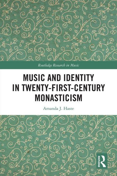 Produktbild: Music and Identity in Twenty-First-Century Monasticism
