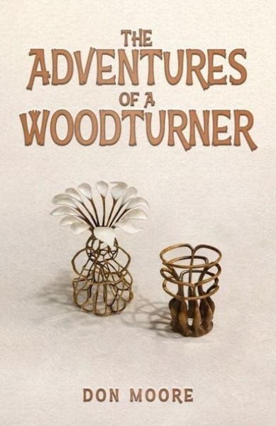 Produktbild: The Adventures of a Woodturner