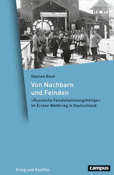 Von Nachbarn und Feinden, Gebundene Ausgabe von Hannes Bock, Campus, 978-3-593-52018-6