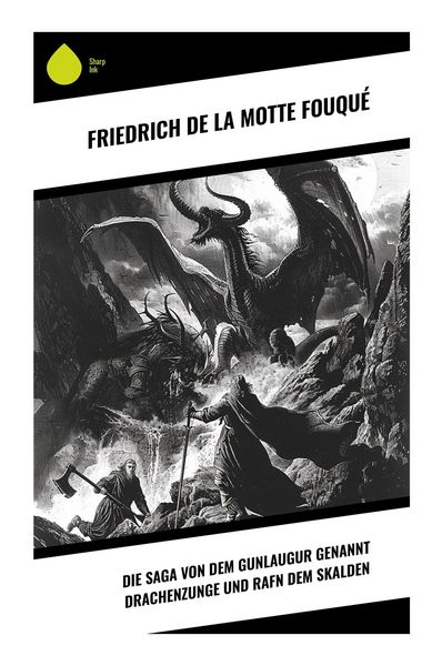 Produktbild: Die Saga von dem Gunlaugur genannt Drachenzunge und Rafn dem Skalden