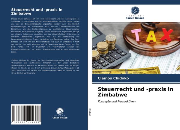 Steuerrecht und -praxis in Zimbabwe, Taschenbuch von Clainos Chidoko, Verlag Unser Wissen, 9786203114379