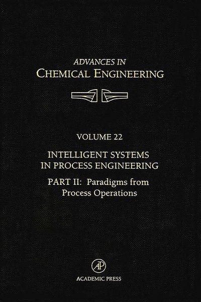 Produktbild: Intelligent Systems in Process Engineering, Part II: Paradigms from Process Operations