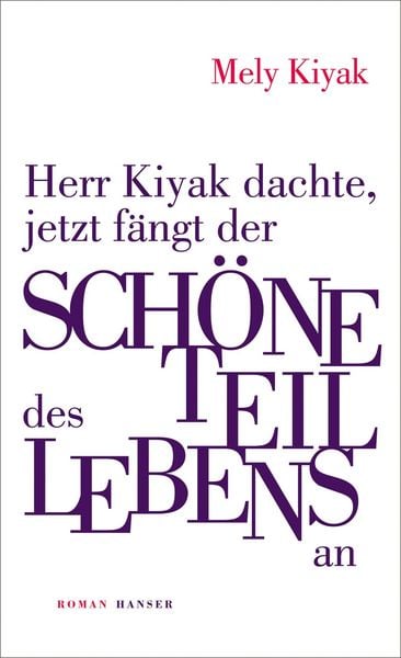 Produktbild: Herr Kiyak dachte, jetzt f&auml;ngt der sch&ouml;ne Teil des Lebens an