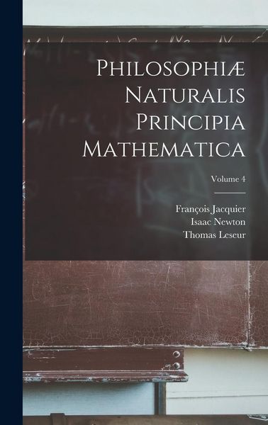 Produktbild: Philosophi&aelig; naturalis principia mathematica; Volume 4
