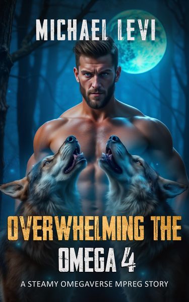 Produktbild: Overwhelming the Omega 4 - A Steamy Omegaverse MPREG Story
