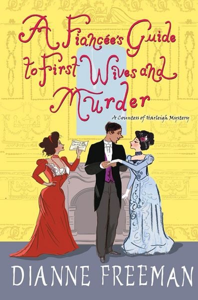 Produktbild: A Fianc&eacute;e's Guide to First Wives and Murder