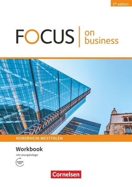 Produktbild: Focus on Business - Englisch f&uuml;r berufliche Schulen - 5th edition - Nordrhein-Westfalen - B1/B2