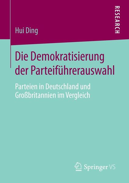 Produktbild: Die Demokratisierung der Parteif&uuml;hrerauswahl