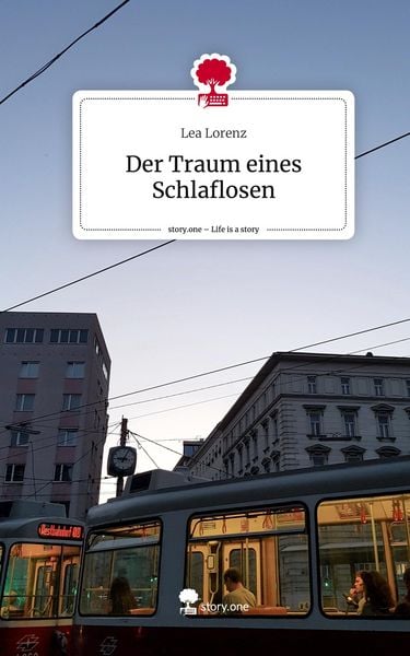 Produktbild: Der Traum eines Schlaflosen. Life is a Story - story.one