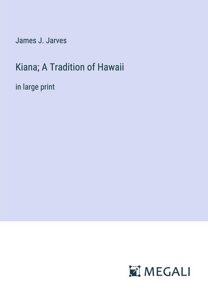 Produktbild: Kiana; A Tradition of Hawaii&nbsp;