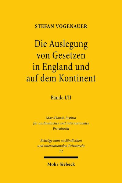 Produktbild: Die Auslegung von Gesetzen in England und auf dem Kontinent I/II