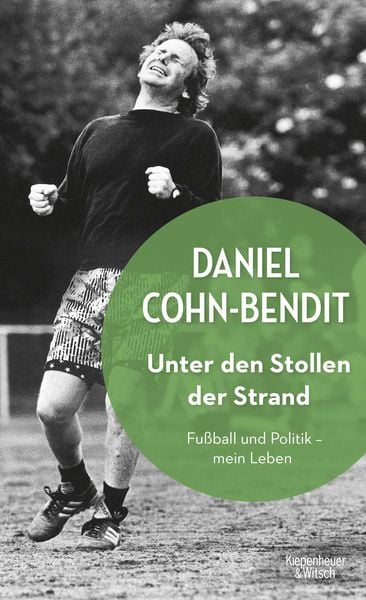 Unter den Stollen der Strand, Gebundene Ausgabe von Daniel Cohn-Bendit, Kiepenheuer & Witsch