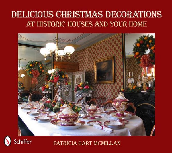 Produktbild: Delicious Christmas Decorations at Historic Houses and Your Home