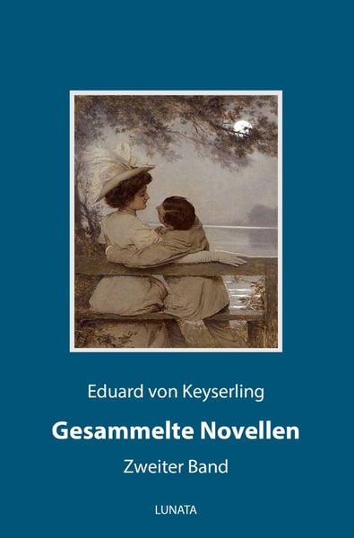 Gesammelte Novellen / Gesammelte Novellen II, Taschenbuch von Eduard Keyserling, Epubli, 9783753126524