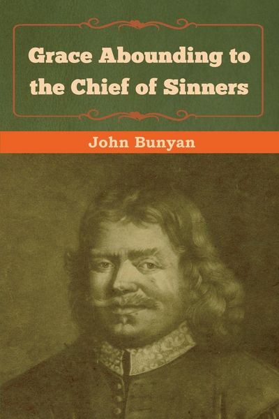 Produktbild: Grace Abounding to the Chief of Sinners