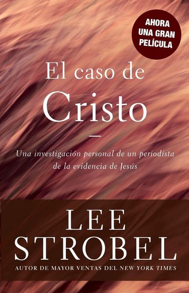Produktbild: El Caso de Cristo = The Case for Christ (Supersaver)