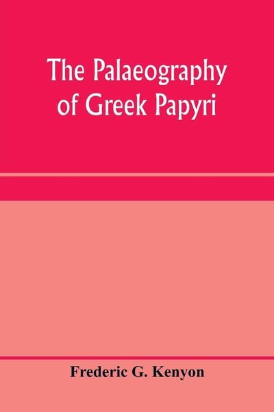 Produktbild: The palaeography of Greek papyri