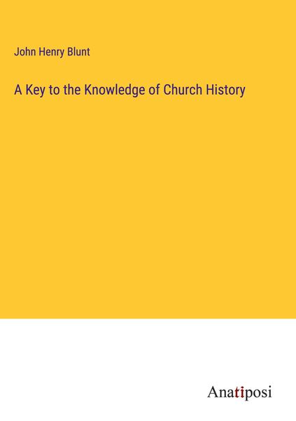 Produktbild: A Key to the Knowledge of Church History