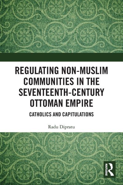 Produktbild: Regulating Non-Muslim Communities in the Seventeenth-Century Ottoman Empire