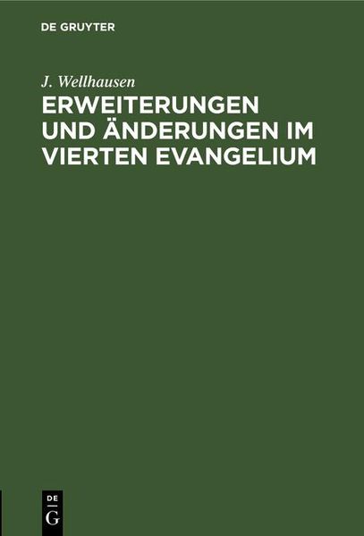 Produktbild: Erweiterungen und &Auml;nderungen im vierten Evangelium