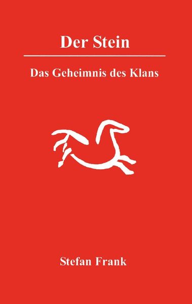 Der Stein, Paperback von Stefan Frank, BoD – Books on Demand, 9783898113984