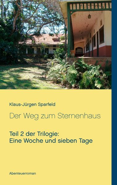 Produktbild: Eine Woche und sieben Tage - Der Weg zum Sternenhaus