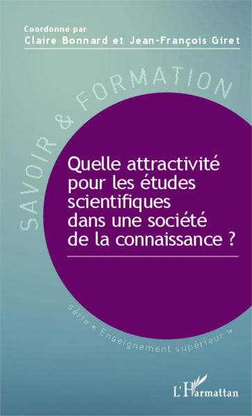 Produktbild: Quelle attractivit&eacute; pour les &eacute;tudes scientifiques dans une soci&eacute;t&eacute; de la connaissance ?