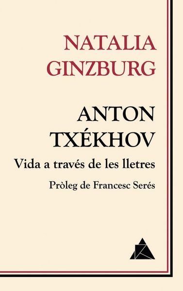 Produktbild: Anton Tx&eacute;khov : vida a trav&eacute;s de les lletres